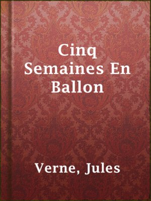 cover image of Cinq Semaines En Ballon